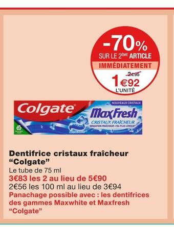 Monoprix Colgate dentifrice cristaux fraîcheur offre