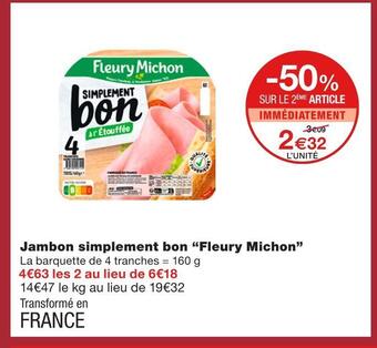 Monoprix Fleury michon jambon simplement bon offre