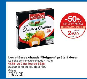 Monoprix Soignon les chèvres chauds prêts à dorer offre