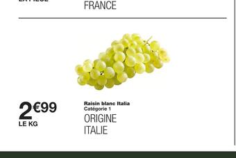 Monoprix Raisin blanc italia offre