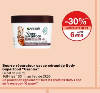 Monoprix Garnier beurre réparateur cacao céramide body superfood offre