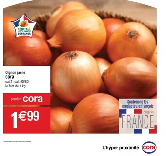 Cora x Carrefour Oignon jaune cora offre