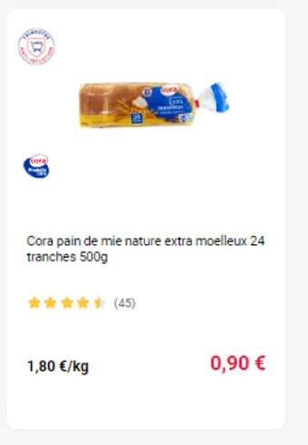 Cora x Carrefour Cora pain de mie nature extra moelleux 24 tranches 500g offre