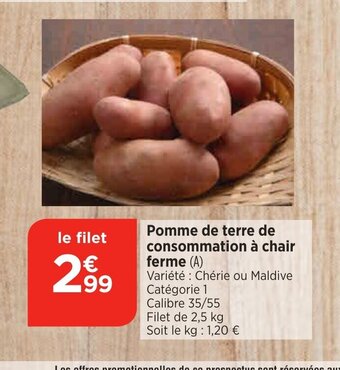 Maximarché Pomme de terre de consommation à chair ferme offre