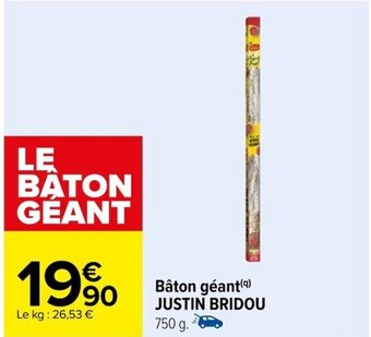 Carrefour Bâton géant (⁹) JUSTIN BRIDOU offre