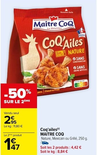 Carrefour Coq'ailes(¹) MAITRE COQ offre