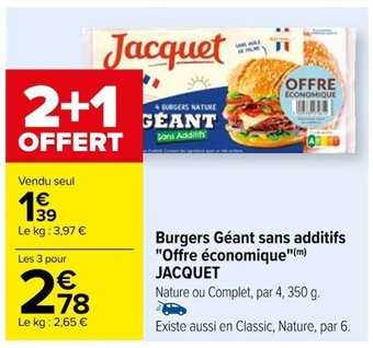 Carrefour Burgers Géant sans additifs "Offre économique"(m) JACQUET offre