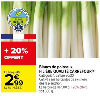 Carrefour Blancs de poireaux FILIÈRE QUALITÉ CARREFOUR(9) offre