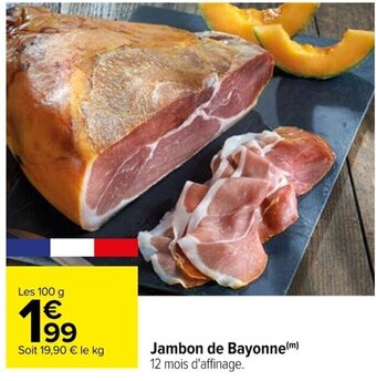 Carrefour Jambon de Bayonne(m) offre