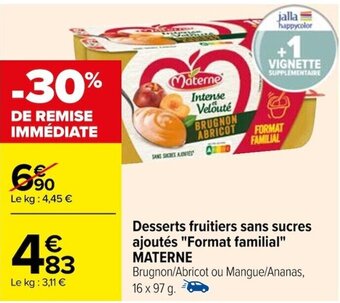 Carrefour Desserts fruitiers sans sucres ajoutés "Format familial" MATERNE offre