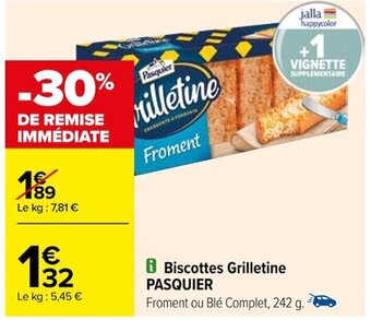 Carrefour i Biscottes Grilletine PASQUIER offre