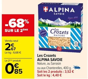 Carrefour Les Crozets ALPINA SAVOIE offre