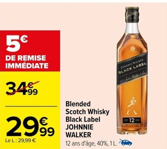 Carrefour Blended Scotch Whisky Black Label JOHNNIE WALKER offre