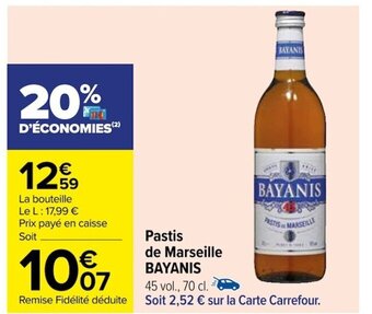 Carrefour Pastis de Marseille BAYANIS offre