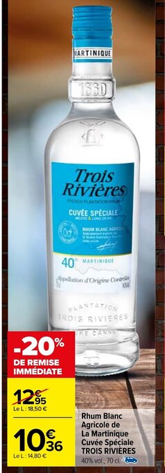 Carrefour Market Rhum Blanc Agricole de La Martinique Cuvée Spéciale TROIS RIVIÈRES offre
