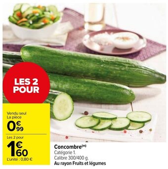 Carrefour Market Concombre offre