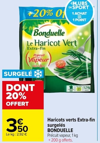 Carrefour Market Haricots verts Extra-fin surgelés BONDUELLE Précuit vapeur, 1 kg offre