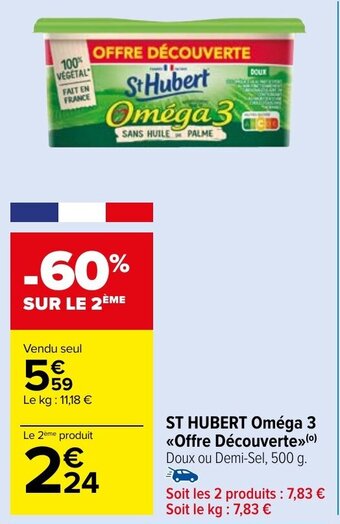 Carrefour Market ST HUBERT Oméga 3 <<Offre Découverte»>(⁰) Doux ou Demi-Sel, 500 g. offre