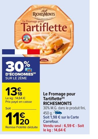 Carrefour Market Le Fromage pour Tartiflette RICHESMONTS offre
