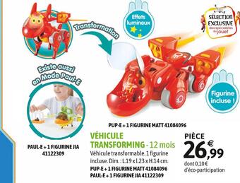 JouéClub Véhicule transforming offre