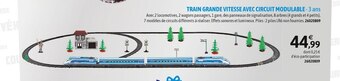 JouéClub Train grande vitesse avec circuit modulable - 3 ans offre