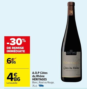 Carrefour Market A.O.P Côtes du Rhône HÉRITAGES Blanc, Rosé ou Rouge, 75 cl. = offre