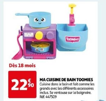 Auchan MA CUISINE DE BAIN TOOMIES offre