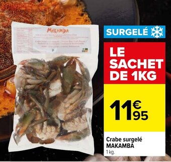 Carrefour Crabe surgelé MAKAMBA offre