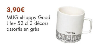 E.Leclerc MUG <<Happy Good Life»> 52 cl 3 décors assortis en grès offre
