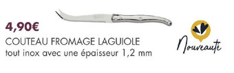 E.Leclerc COUTEAU FROMAGE LAGUIOLE tout inox avec une épaisseur 1,2 mm offre