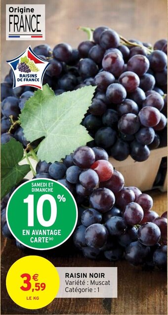 Intermarché RAISIN NOIR offre