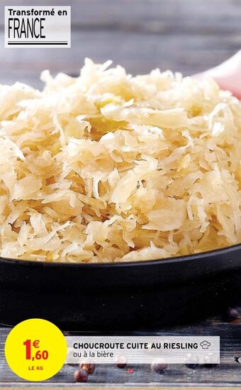 Intermarché CHOUCROUTE CUITE AU RIESLING offre