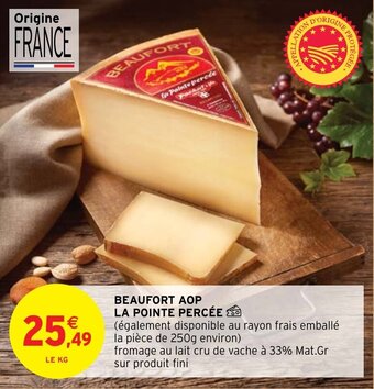 Intermarché BEAUFORT AOP LA POINTE PERCÉE offre