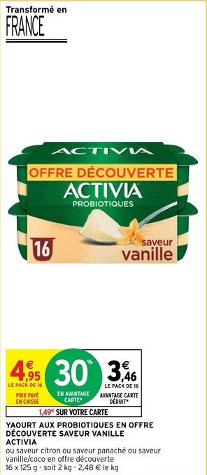 Intermarché YAOURT AUX PROBIOTIQUES EN OFFRE DÉCOUVERTE SAVEUR VANILLE ACTIVIA offre