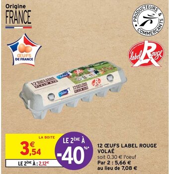 Intermarché 12 CEUFS LABEL ROUGE VOLAÉ offre
