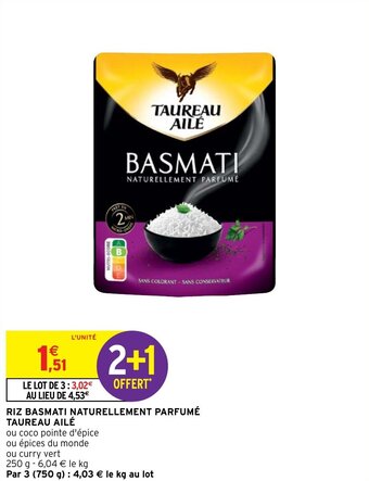 Intermarché RIZ BASMATI NATURELLEMENT PARFUMÉ TAUREAU AILÉ offre