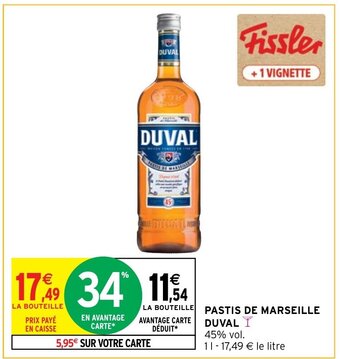 Intermarché PASTIS DE MARSEILLE DUVAL offre
