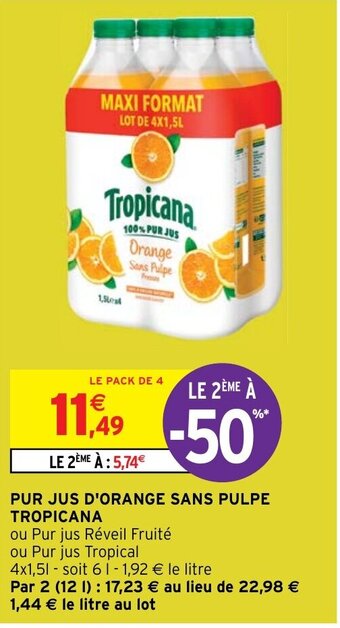 Intermarché PUR JUS D'ORANGE SANS PULPE TROPICANA offre