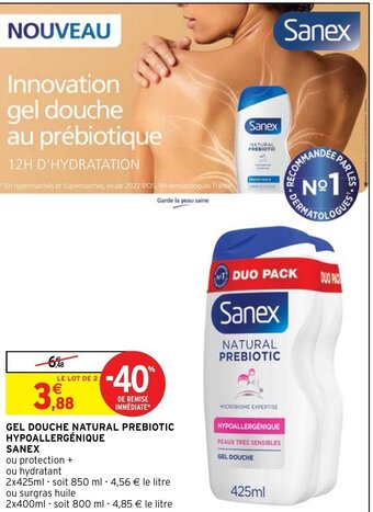 Intermarché GEL DOUCHE NATURAL PREBIOTIC HYPOALLERGÉNIQUE SANEX offre