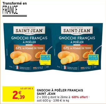 Intermarché Hyper GNOCCHI À POÊLER FRANÇAIS SAINT JEAN offre