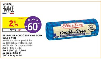 Intermarché Hyper BEURRE DE CONDÉ SUR VIRE DOUX ELLE & VIRE offre