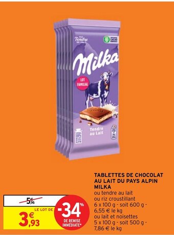 Intermarché Hyper TABLETTES DE CHOCOLAT AU LAIT DU PAYS ALPIN MILKA offre