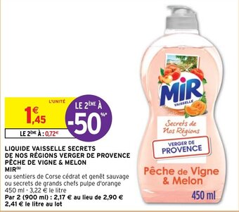 Intermarché Hyper LIQUIDE VAISSELLE SECRETS DE NOS RÉGIONS VERGER DE PROVENCE PÊCHE DE VIGNE & MELON MIR(b) offre
