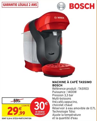 Intermarché Hyper MACHINE À CAFÉ TASSIMO BOSCH offre