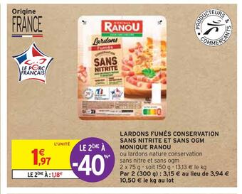 Intermarché Monique ranou lardons fumés conservation sans nitrite et sans ogm offre
