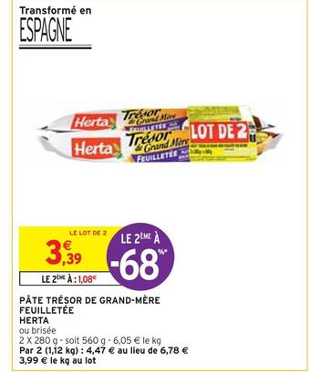Intermarché Herta pâte trésor de grand-mère feuilletée offre