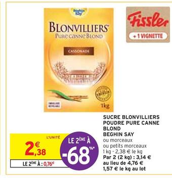 Intermarché Beghin say sucre blonvilliers poudre pure canne blond offre