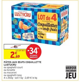 Intermarché Lustucru pâtes aux œufs coquillette offre