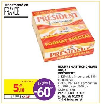 Intermarché Président beurre gastronomique doux offre