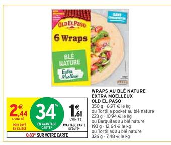 Intermarché Old el paso wraps au blé nature extra moelleux offre